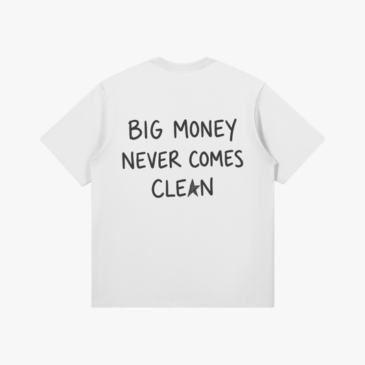 Big Money Never Comes Clean T-Shirt - Starboy Couturetshirt