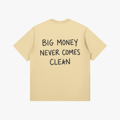 Big Money Never Comes Clean T-Shirt - Starboy Couturetshirt